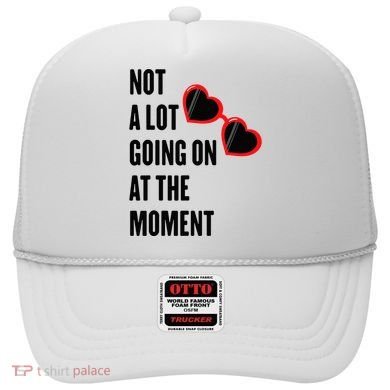 Not A Lot Going On At The Moment Retro Hat