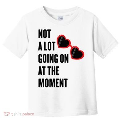 Not A Lot Going On At The Moment Retro Toddler T-Shirt