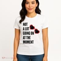 Not A Lot Going On At The Moment Retro Women's T-Shirt thumb 4