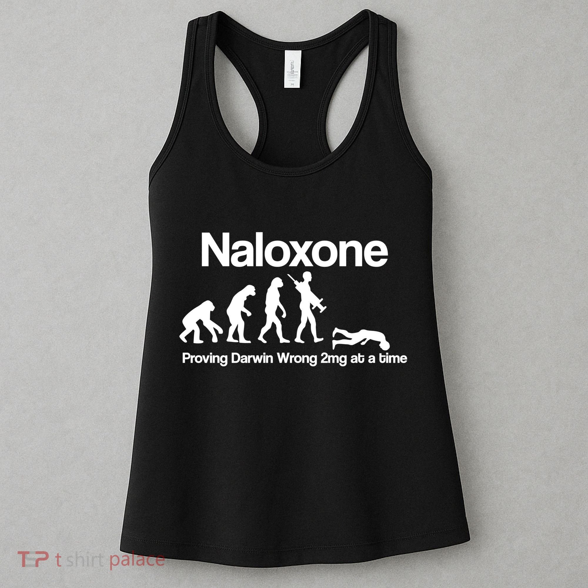 Naloxone Proving Darwin wrong 2 mg at a time Women's Tank Top