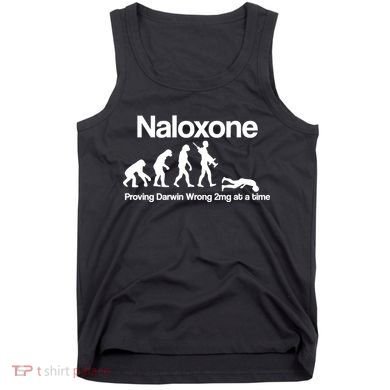 Naloxone Proving Darwin wrong 2 mg at a time Tank Top
