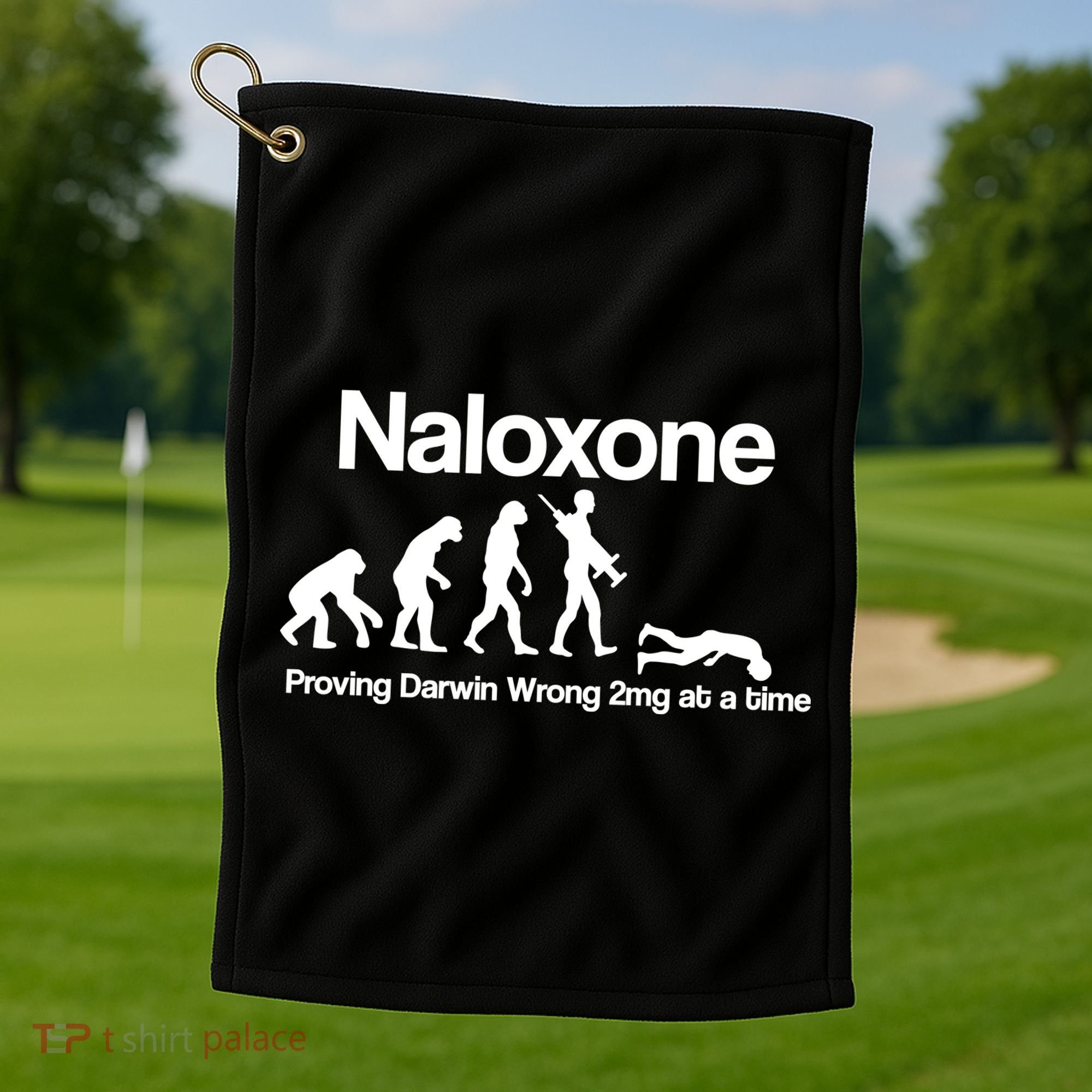 Naloxone Proving Darwin wrong 2 mg at a time Golf Towel