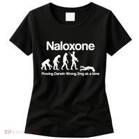Naloxone Proving Darwin wrong 2 mg at a time Women's T-Shirt thumb 0