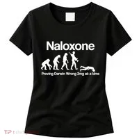 Naloxone Proving Darwin wrong 2 mg at a time Women's T-Shirt thumb 0