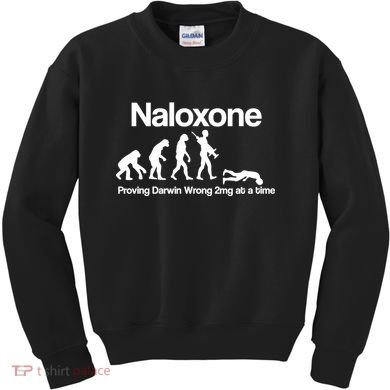 Naloxone Proving Darwin wrong 2 mg at a time Kids Sweatshirt