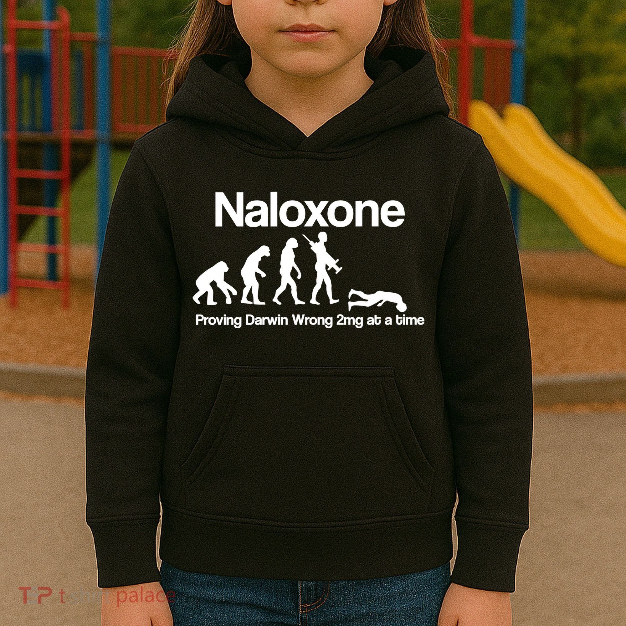 Naloxone Proving Darwin wrong 2 mg at a time Kids Hoodie