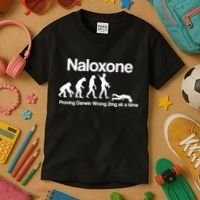 Naloxone Proving Darwin wrong 2 mg at a time Kids T-Shirt thumb 3