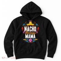 Nacho Average Mama Cinco De Mayo Mexican Matching Family Hoodie thumb 0