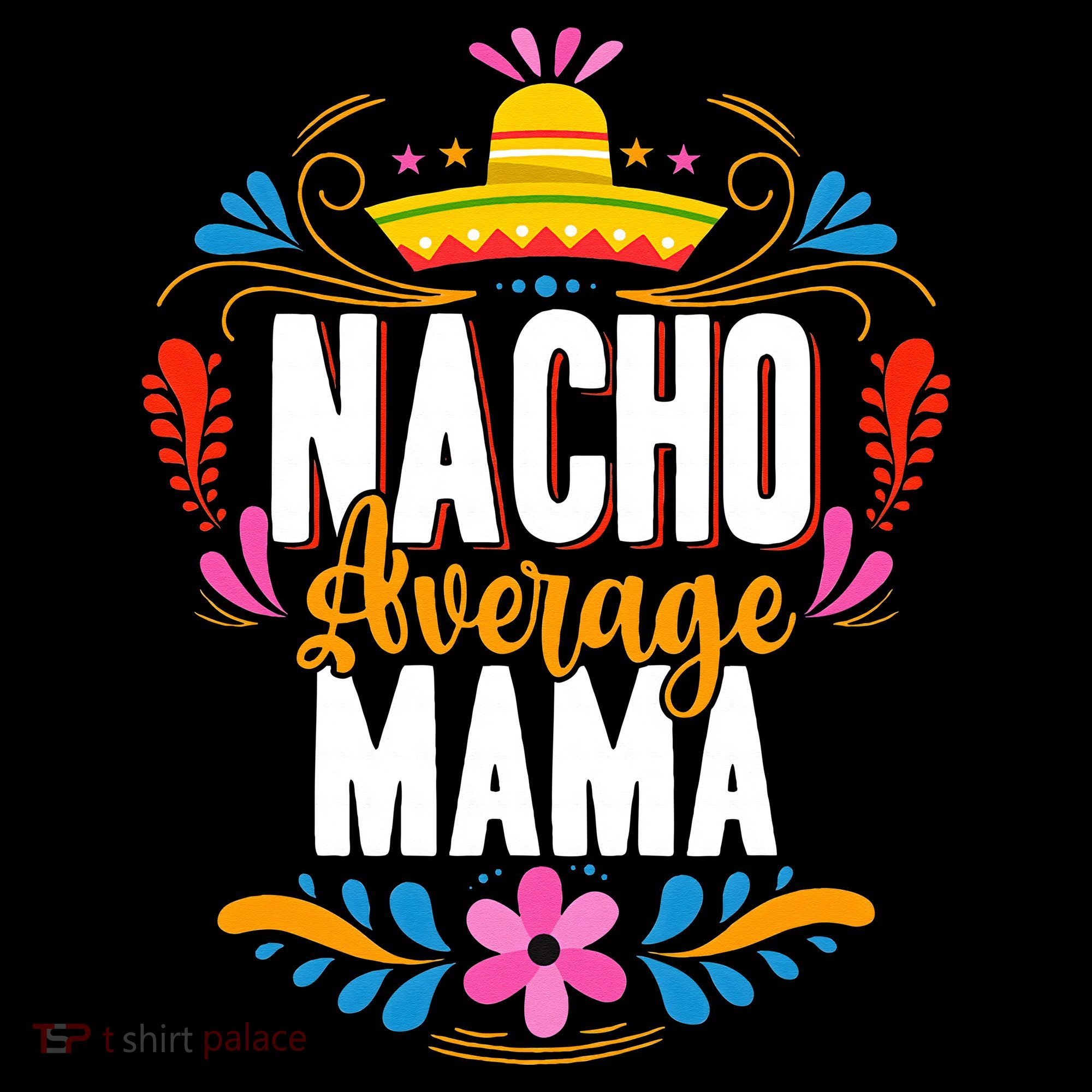 Nacho Average Mama Cinco De Mayo Mexican Matching Family Women's Hoodie