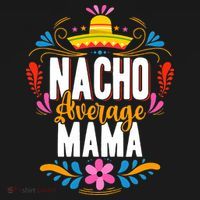 Nacho Average Mama Cinco De Mayo Mexican Matching Family Mousepad thumb 1