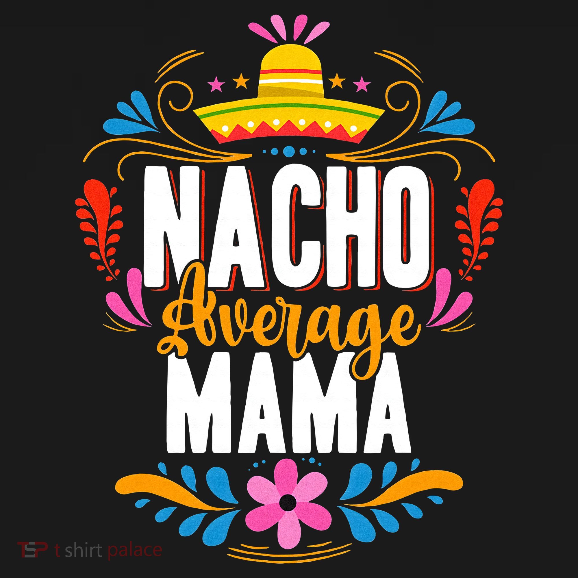 Nacho Average Mama Cinco De Mayo Mexican Matching Family Women's Tank Top