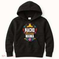 Nacho Average Mama Cinco De Mayo Mexican Matching Family Kids Hoodie thumb 0
