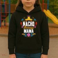 Nacho Average Mama Cinco De Mayo Mexican Matching Family Kids Hoodie thumb 3
