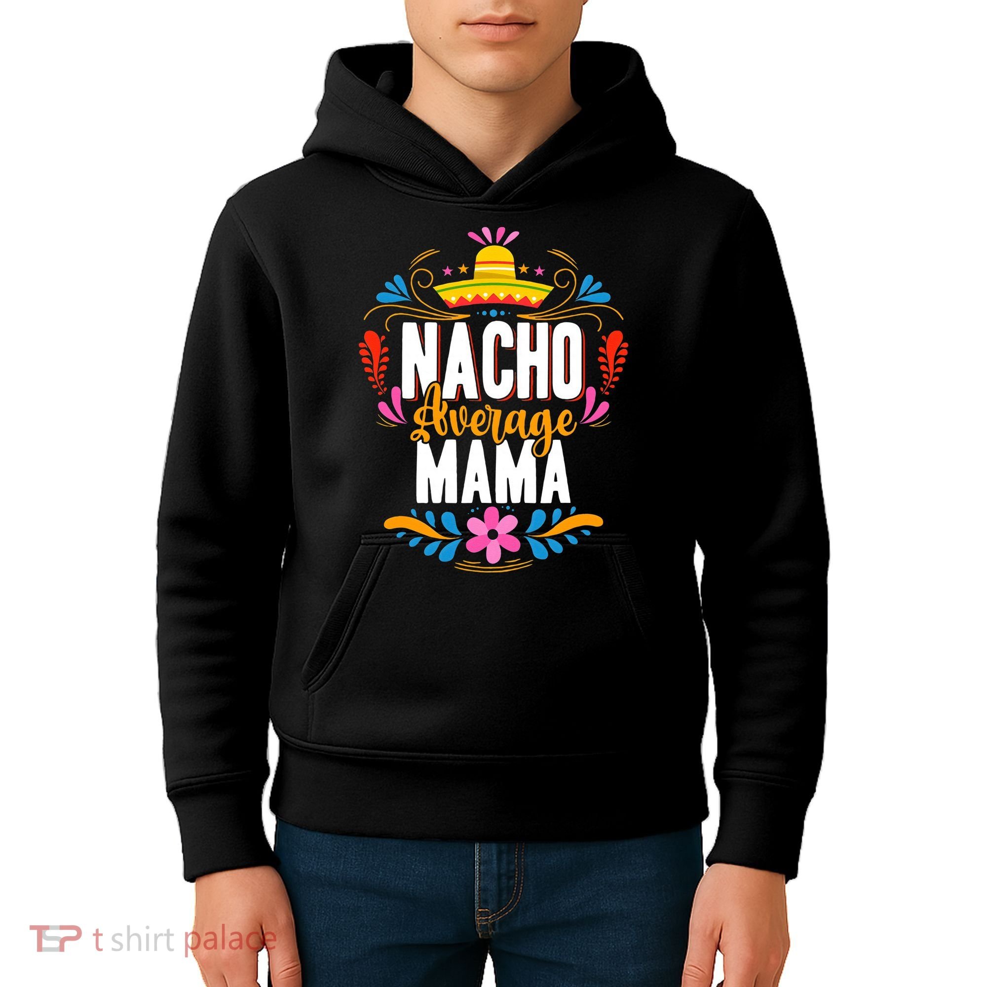 Nacho Average Mama Cinco De Mayo Mexican Matching Family Kids Hoodie