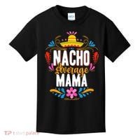 Nacho Average Mama Cinco De Mayo Mexican Matching Family Kids T-Shirt thumb 0