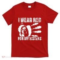 Native America MMIW Awareness I Wear Red For My Sisters T-Shirt thumb 0