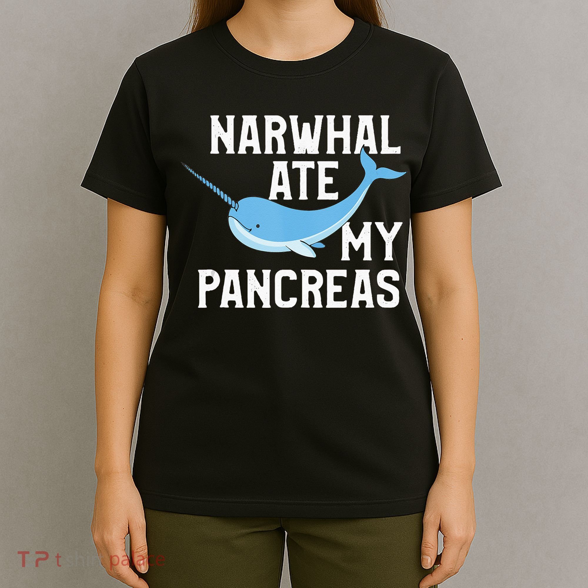 Narwhal Ate My Pancreas T1D Diabetic Type 1 Diabetes T-Shirt
