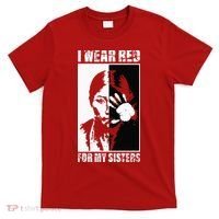 Native America MMIW Awareness I Wear Red For My Sisters T-Shirt thumb 0