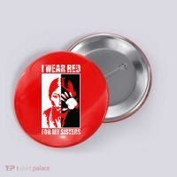 Native America MMIW Awareness I Wear Red For My Sisters Button thumb 0