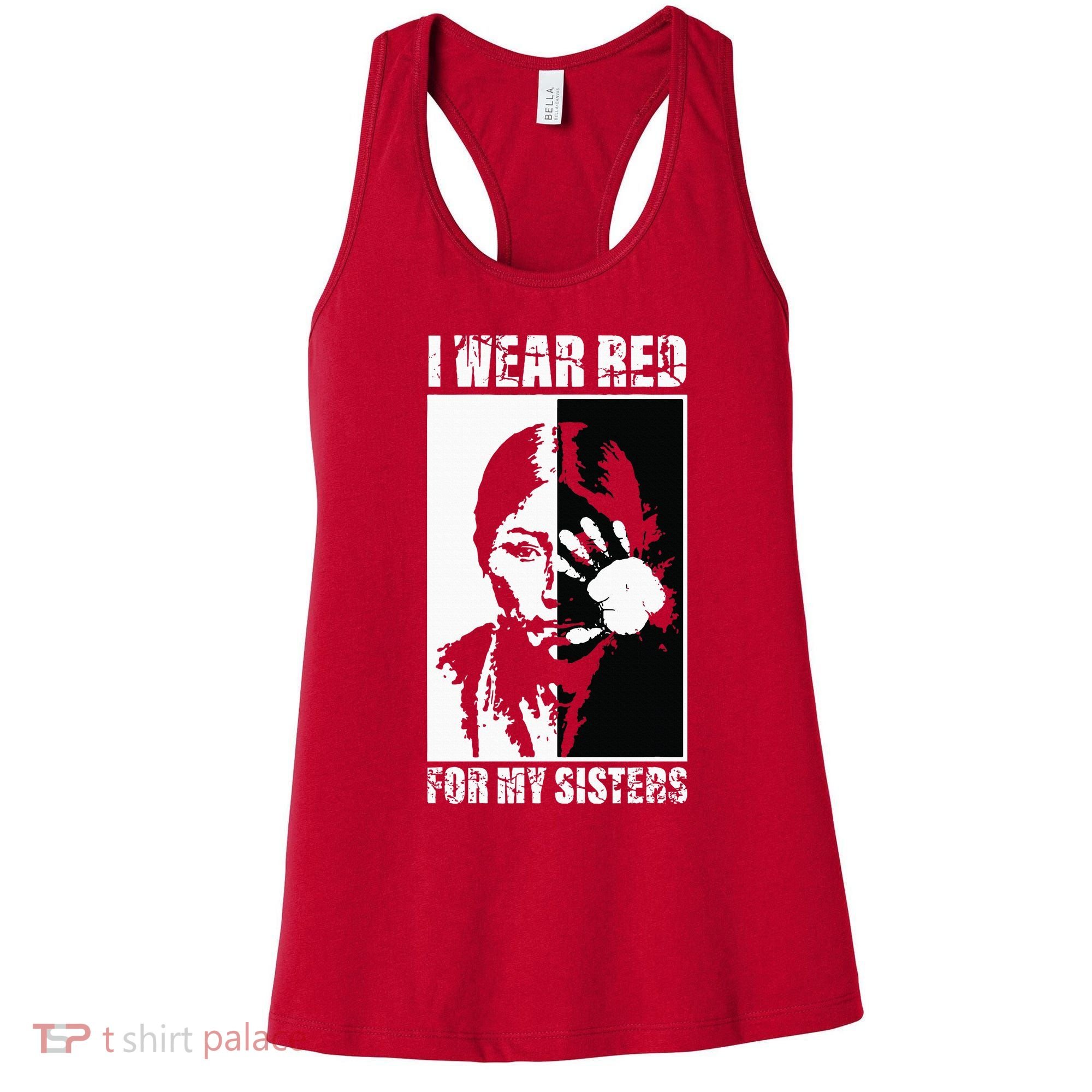 Native America MMIW Awareness I Wear Red For My Sisters Women's Tank Top
