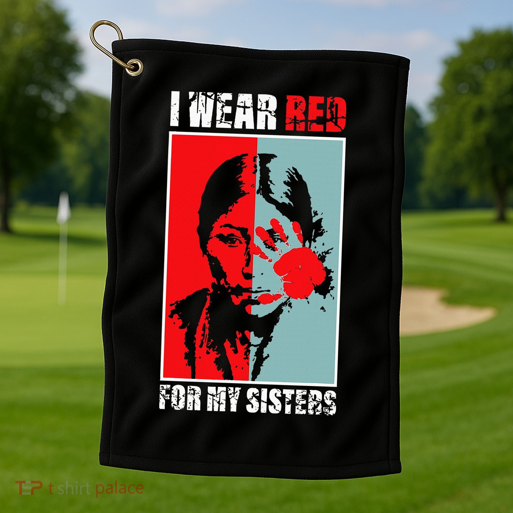 Native America Mmiw Awareness I Wear Red For My Sisters Golf Towel
