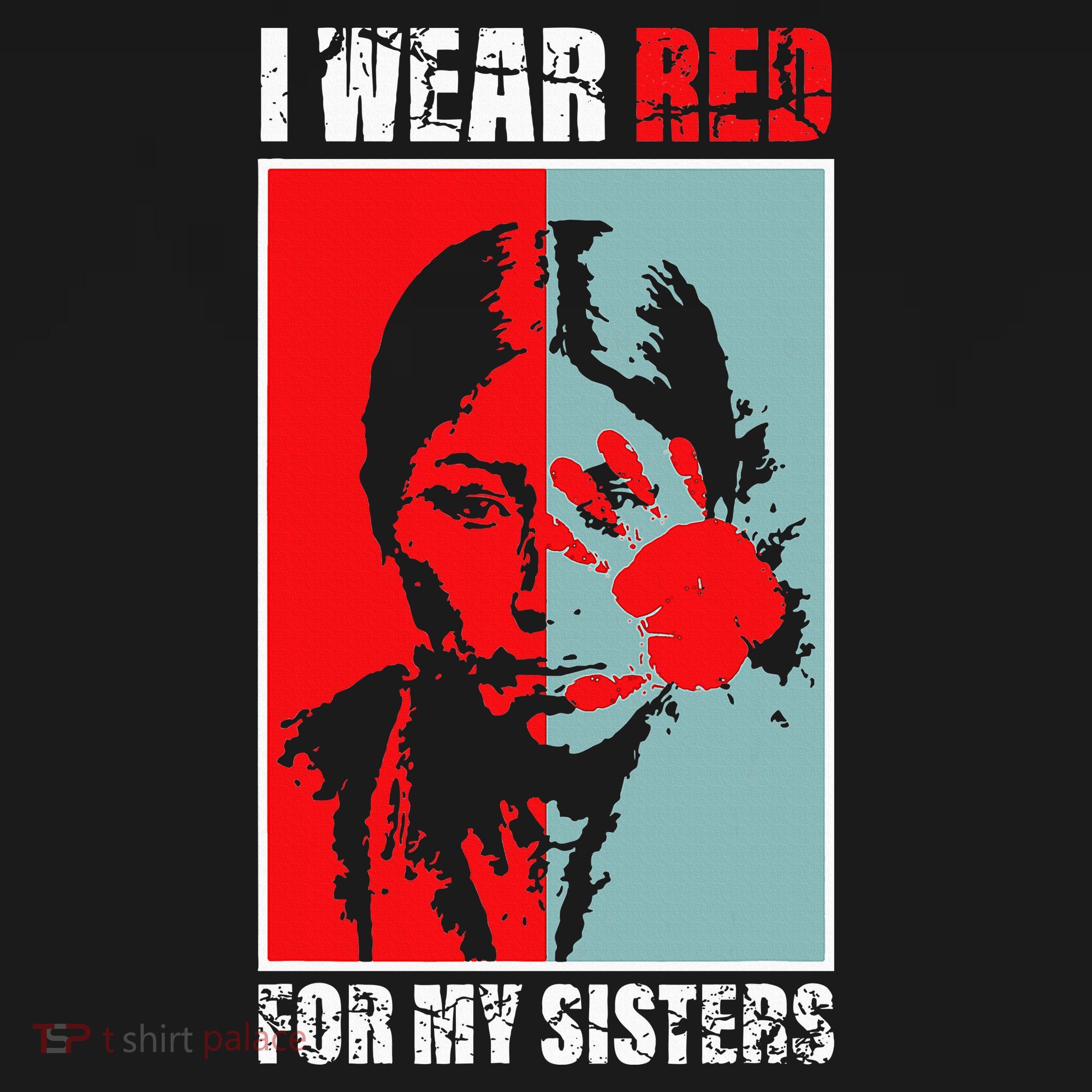 Native America Mmiw Awareness I Wear Red For My Sisters Women's T-Shirt