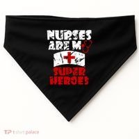 Nurses Are My Super Heroes Funny Cool Gift USA-Made Doggie Bandana thumb 0