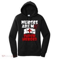 Nurses Are My Super Heroes Funny Cool Gift Women's Hoodie thumb 0