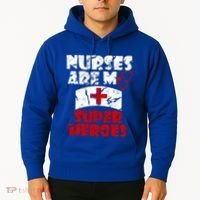 Nurses Are My Super Heroes Funny Cool Gift Hoodie thumb 2