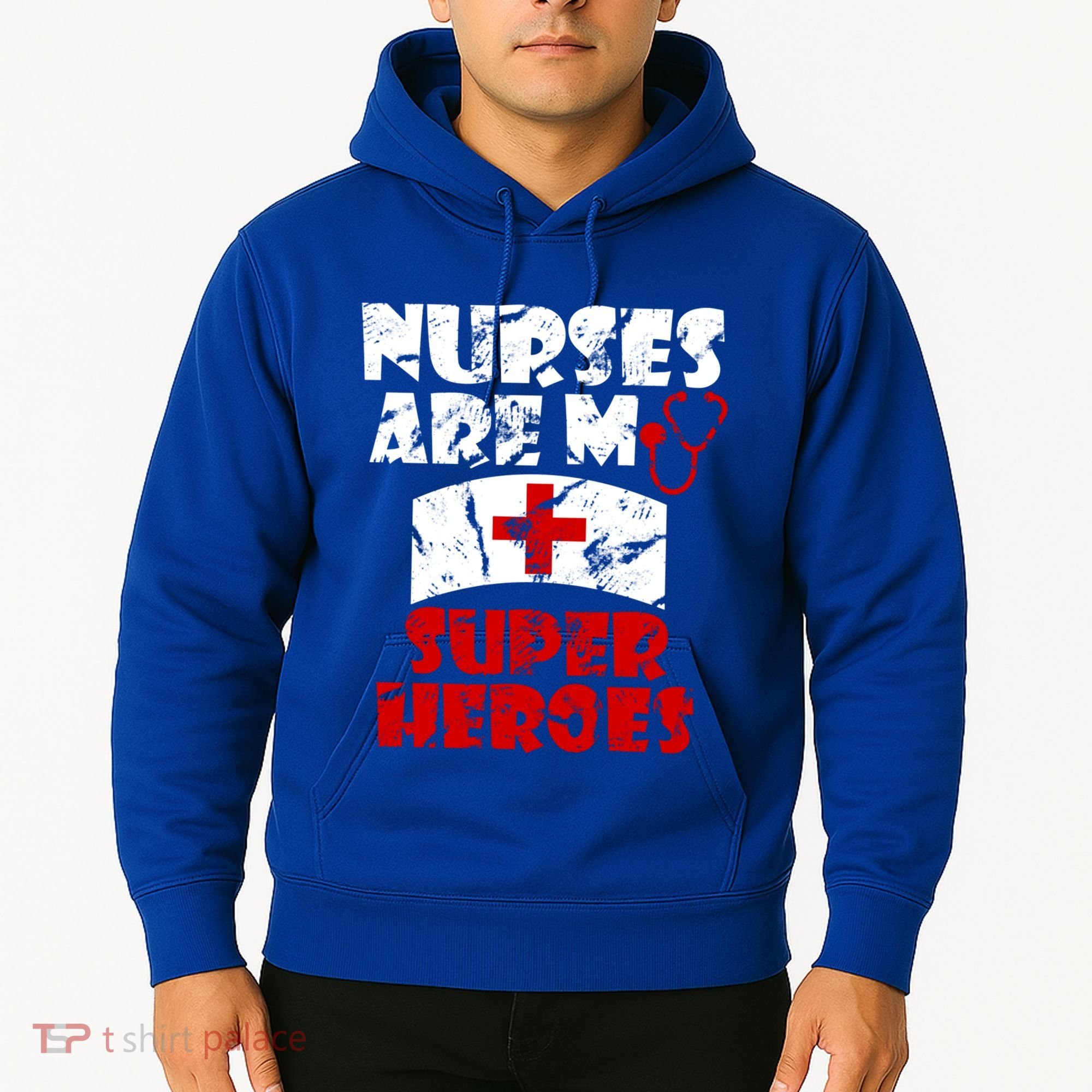 Nurses Are My Super Heroes Funny Cool Gift Hoodie