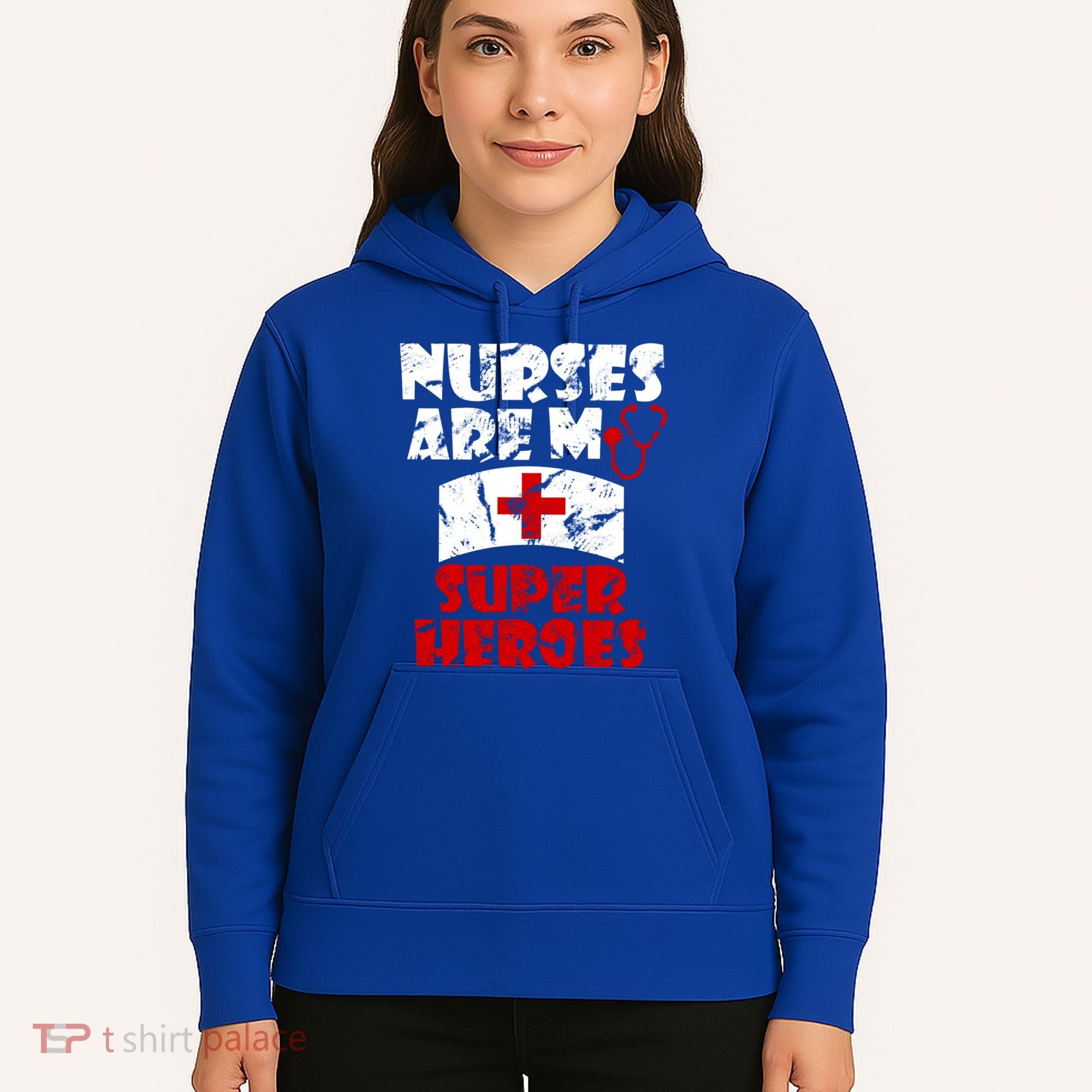 Nurses Are My Super Heroes Funny Cool Gift Hoodie
