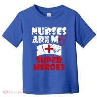 Nurses Are My Super Heroes Funny Cool Gift Toddler T-Shirt thumb 0