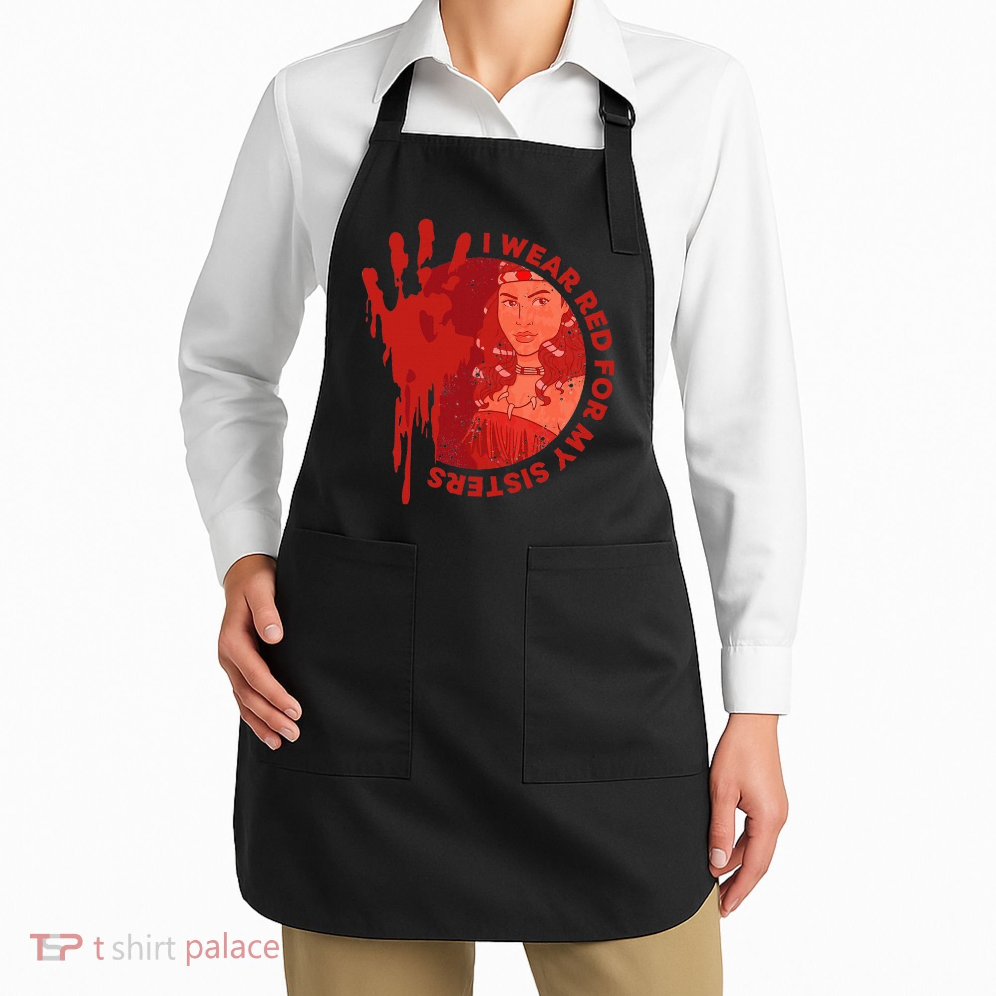 Native America Mmiw Awareness I Wear Red For My Sisters Apron