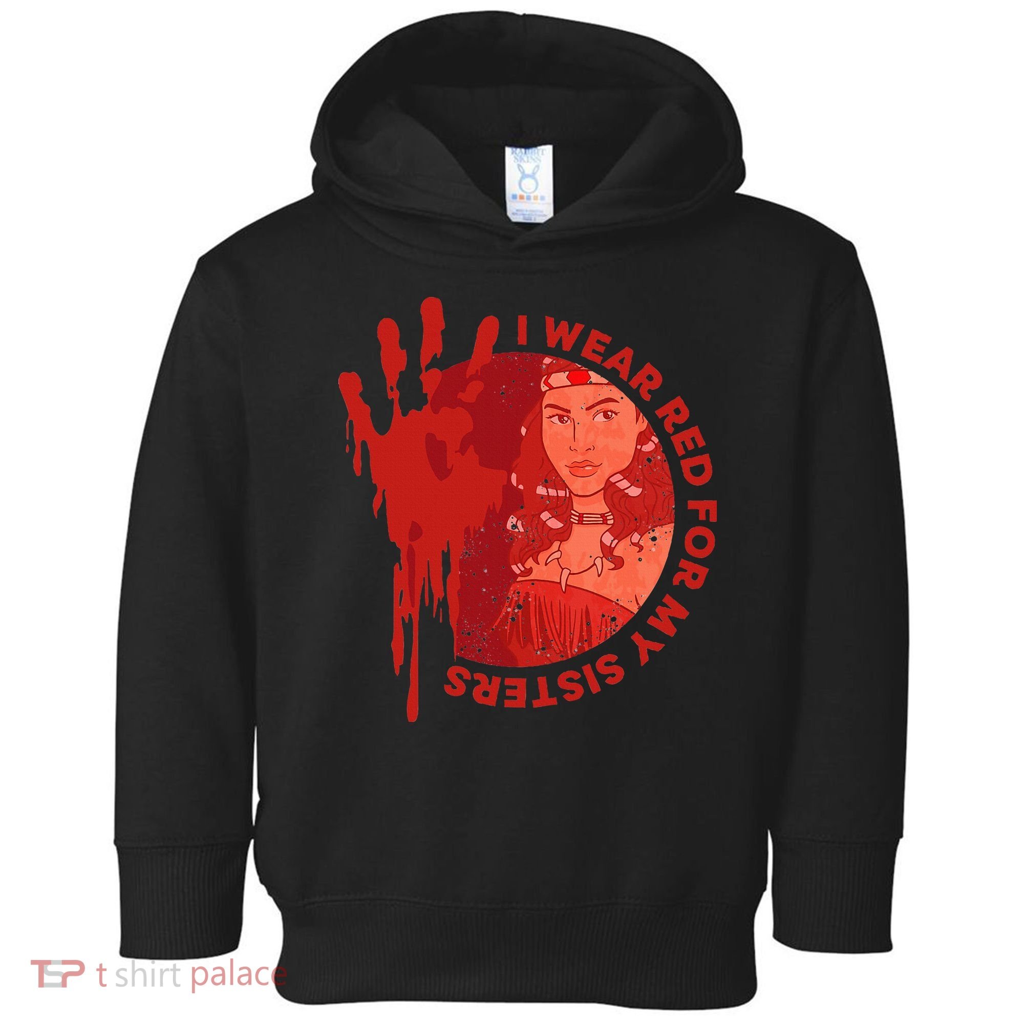 Native America Mmiw Awareness I Wear Red For My Sisters Toddler Hoodie