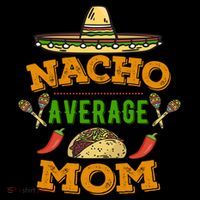 Nacho Average Mom Cinco De Mayo Gift Coffee Mug thumb 5