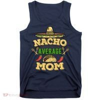 Nacho Average Mom Cinco De Mayo Gift Tank Top thumb 0