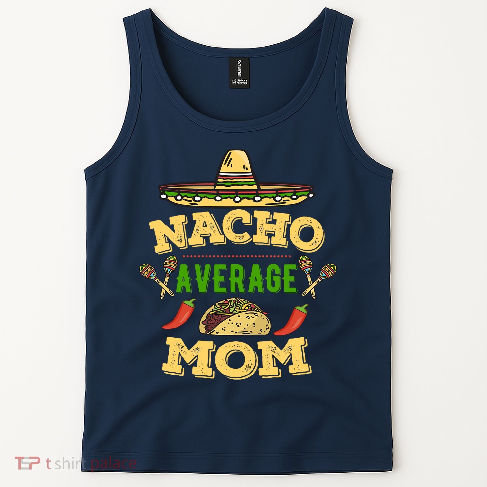 Nacho Average Mom Cinco De Mayo Gift Tank Top