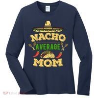 Nacho Average Mom Cinco De Mayo Gift Women's Long Sleeve Shirt thumb 0