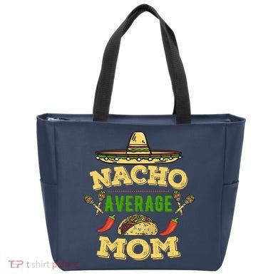 Nacho Average Mom Cinco De Mayo Gift Tote Bag