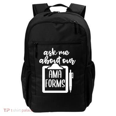 Nurse Ask Me About Ama Forms Backpack