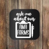 Nurse Ask Me About Ama Forms Coaster thumb 0