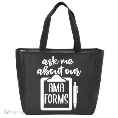 Nurse Ask Me About Ama Forms Tote Bag