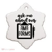 Nurse Ask Me About Ama Forms Ceramic Ornament thumb 0