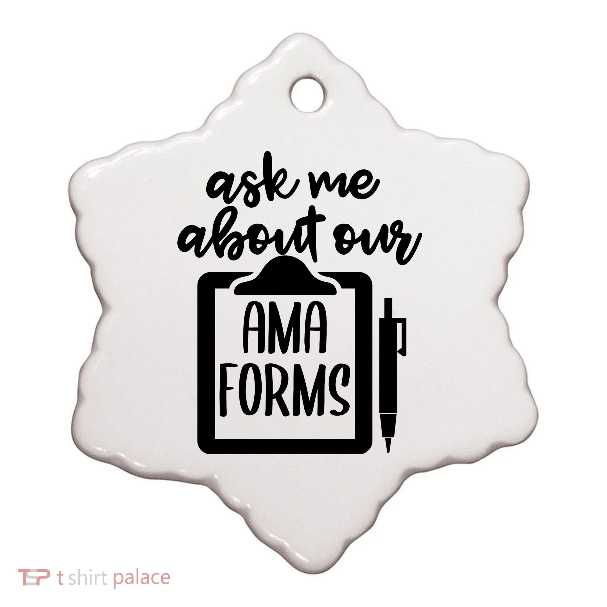 Nurse Ask Me About Ama Forms Ceramic Ornament