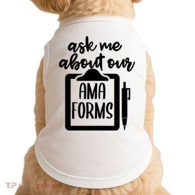 Nurse Ask Me About Ama Forms Doggie Tank