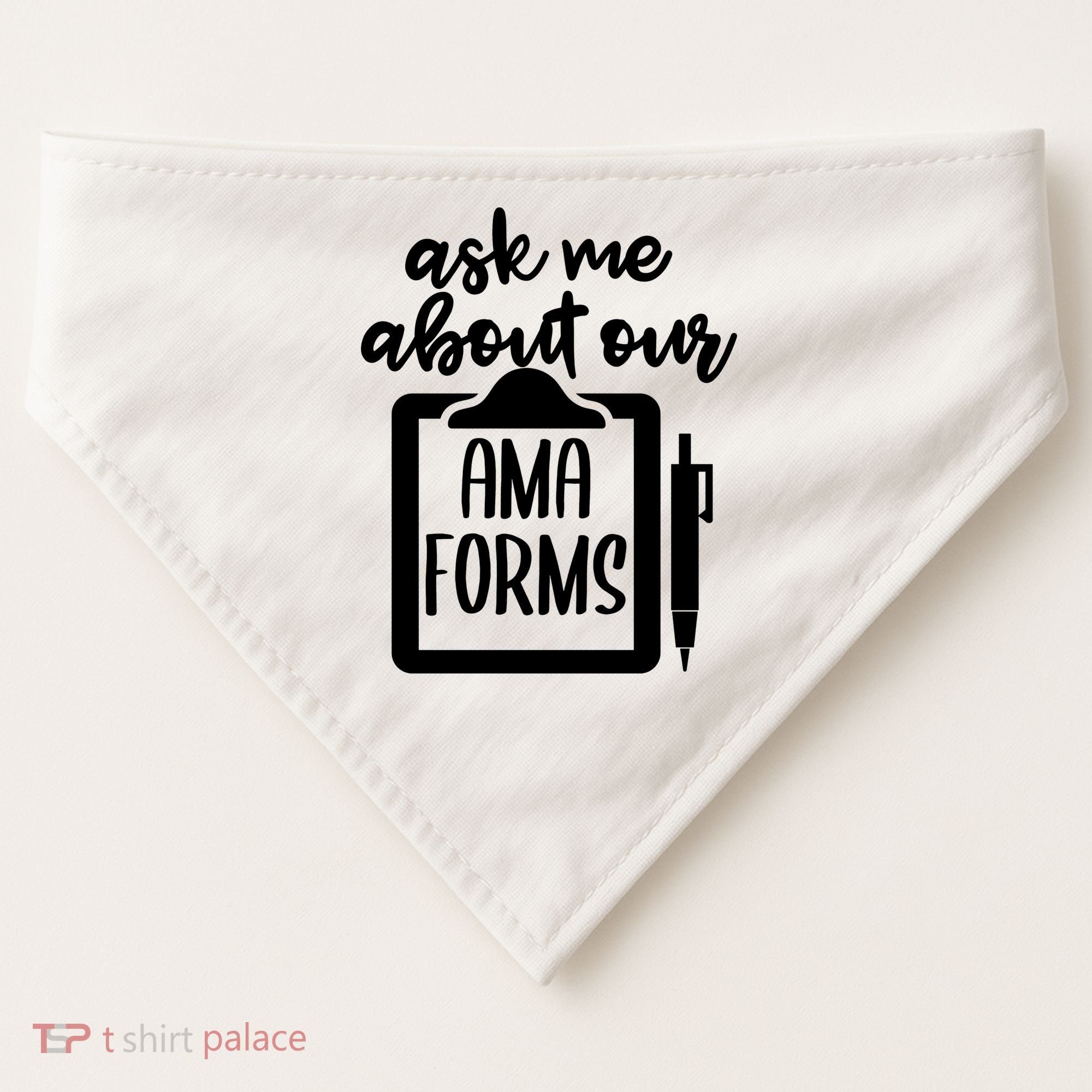 Nurse Ask Me About Ama Forms USA-Made Doggie Bandana