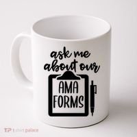 Nurse Ask Me About Ama Forms Coffee Mug thumb 0