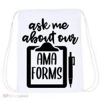 Nurse Ask Me About Ama Forms Drawstring Bag thumb 0
