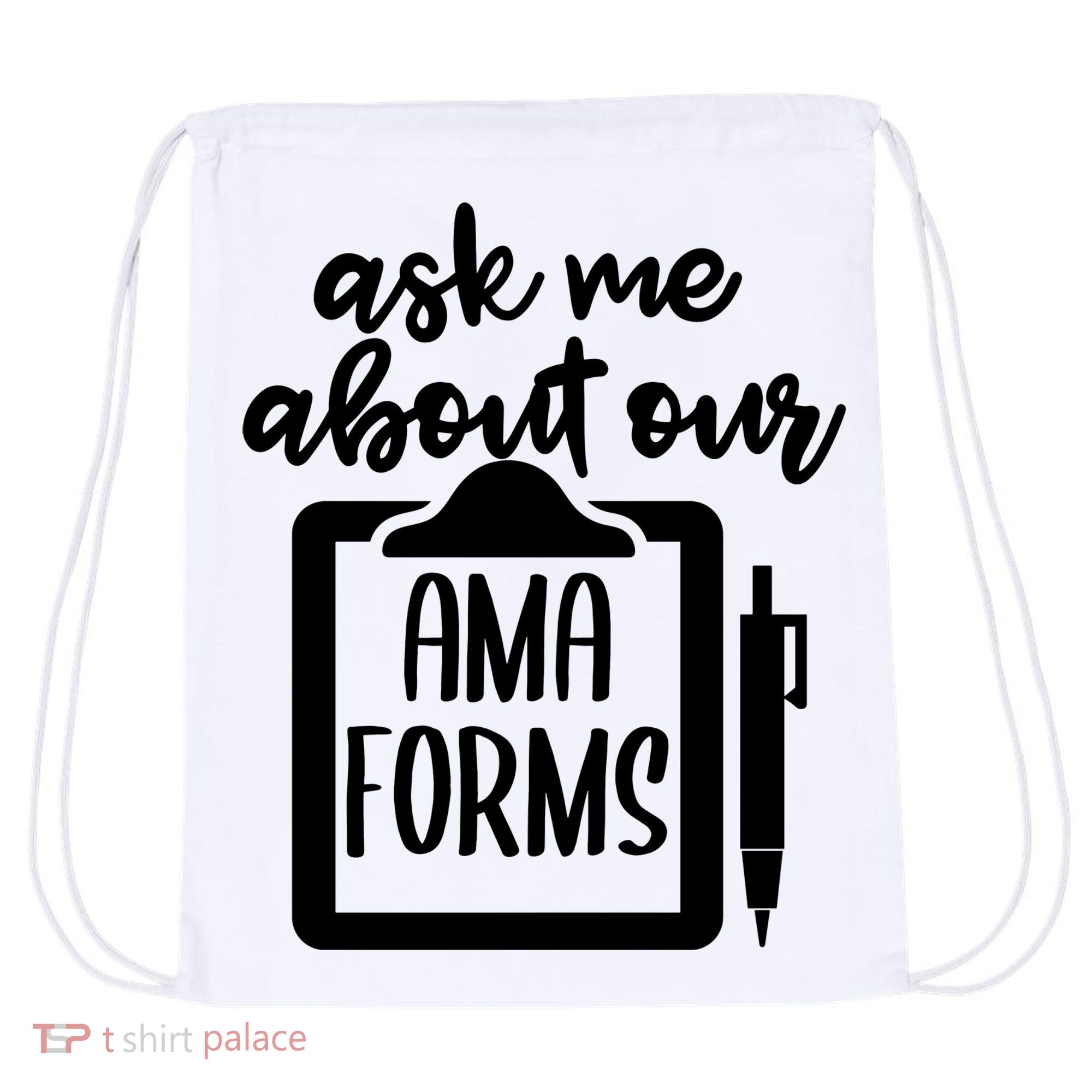 Nurse Ask Me About Ama Forms Drawstring Bag
