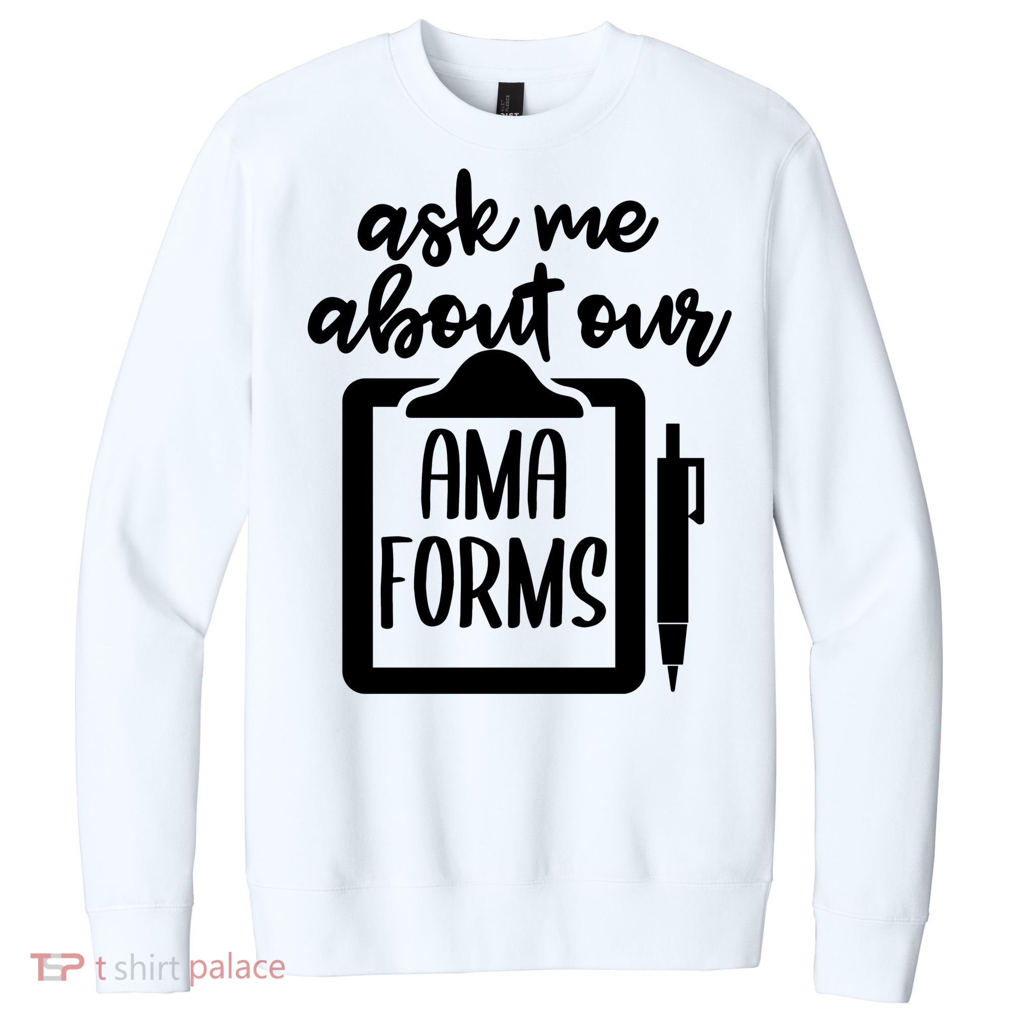 Nurse Ask Me About Ama Forms V.I.T. Fleece Crew Sweatshirt